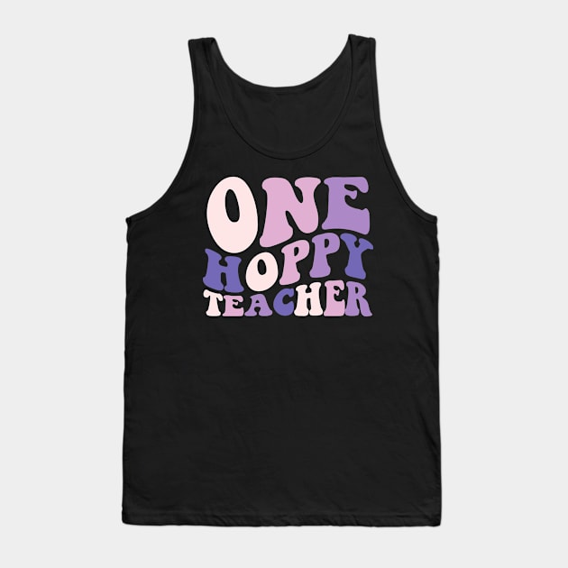 One Hoppy Teacher Bunny Easter Day Groovy Girl Boy Tank Top by deafcrafts